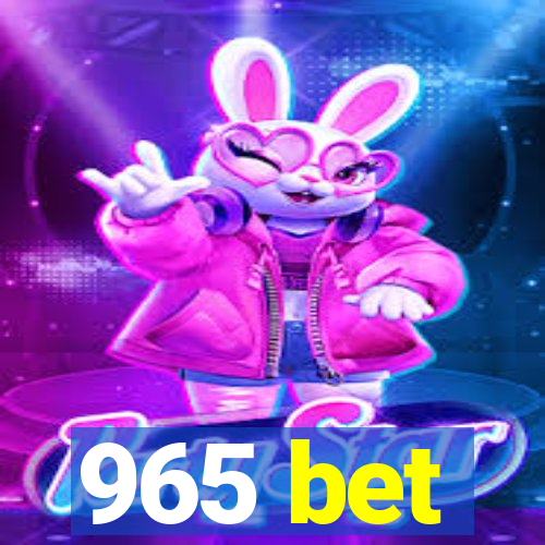 965 bet